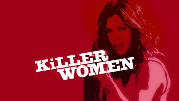 Картинка killer+woman кино+фильмы детектив сериал убийцы женщины woman killer