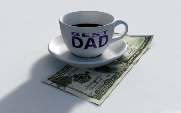 обоя праздничные, день отца, кофе, надпись, чашка, доллары