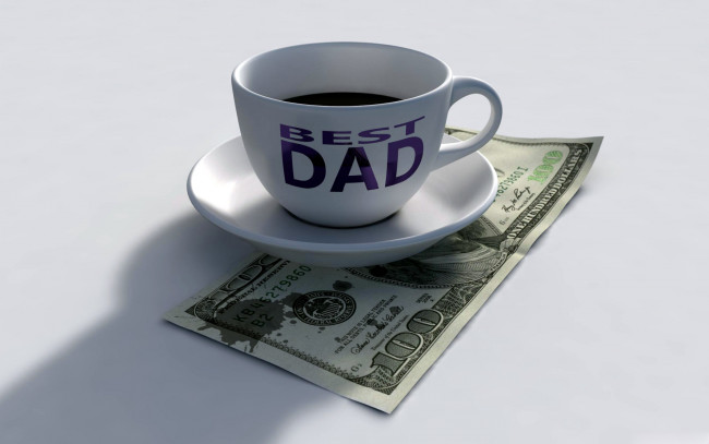 Обои картинки фото праздничные, день отца, кофе, надпись, чашка, доллары
