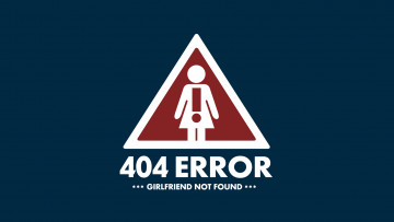 обоя разное, надписи, логотипы, знаки, girlfriend, error, 404