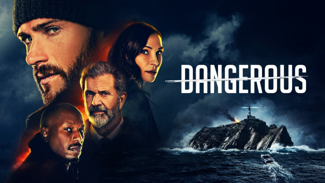 Обои картинки фото dangerous ,  2021 , кино фильмы, -unknown , другое, опасный, cкотт, иствуд, фамке, янссен, тайриз, гибсон, мэл, боевик, триллер