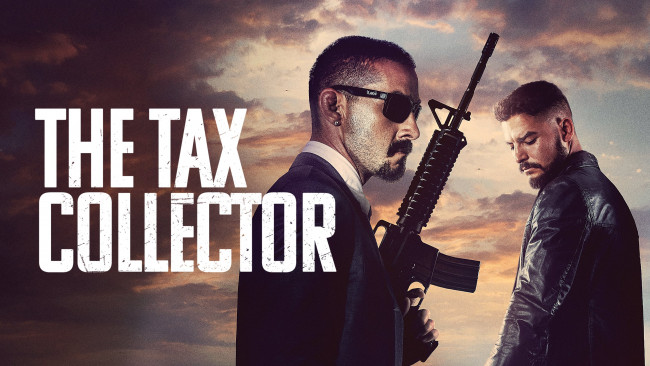 Обои картинки фото the tax collector , 2020, кино фильмы, -unknown , другое, выбивая, долги, криминал, боевик, shia, labeouf, bobby, soto