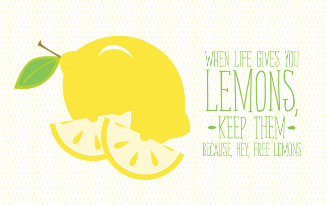 Обои картинки фото векторная графика, еда , food, цитрус, лимон, мотивация, надпись