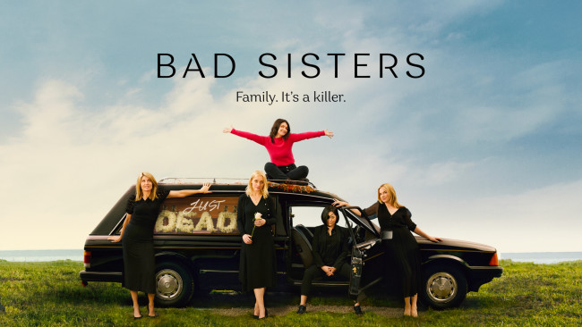 Обои картинки фото bad sisters , сериал 2022 – , кино фильмы, -unknown , другое, заговор, сестер, гарви, сериал, постер, apple, tv, plus, триллер, драма, комедия, bad, sisters